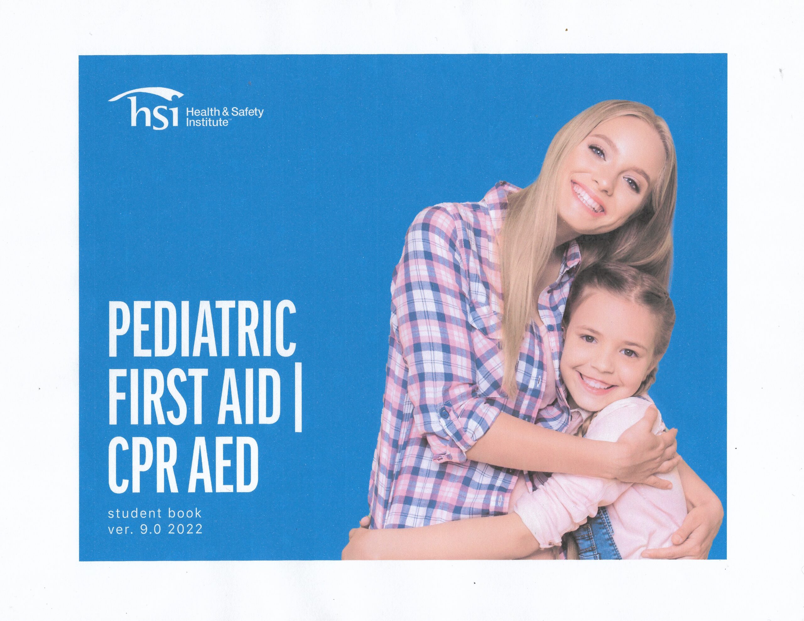HSI Pediatric CPR, AED and First Aid Skills Session